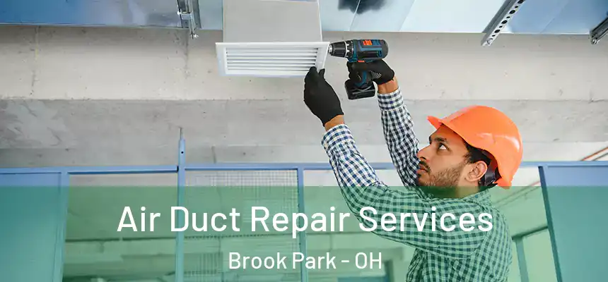  Air Duct Repair Services Brook Park - OH