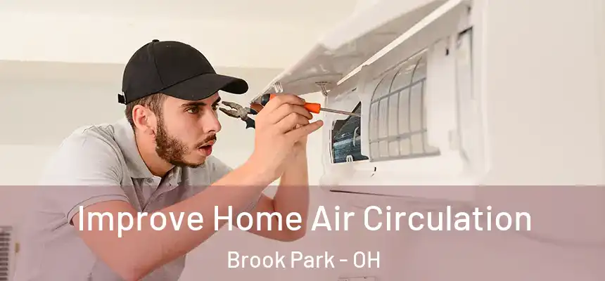  Improve Home Air Circulation Brook Park - OH